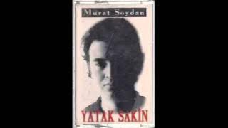 Murat Soydan - Yatak Sakin