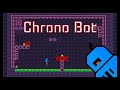 Chrono Bot (Gameplay Walkthrought)