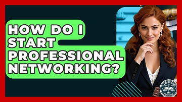 How Do I Start Professional Networking? - Law School Prep Hub
