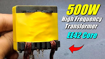 How To Wind 500W EE42 Ferrite Core Transformer For High Frequency 500W Inverter - Gyan Unboxer TV