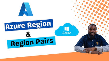AZ 900 - Azure regions and region pairs - Microsoft Azure Fundamentals