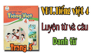 Vở bài tập tiếng việt lớp 4 sách cánh diều Bài 1 Luyện từ và câu Danh từ trang 5