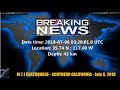 Video for CALIFORNIA QUAKE.,Video, "JULY 6, 2019", -interalex