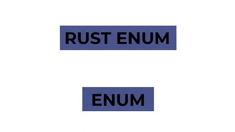 Rust Enums
