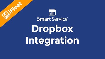 Smart Service and iFleet Dropbox Integration