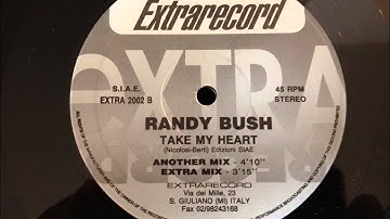 Randy Bush - Take My Heart
