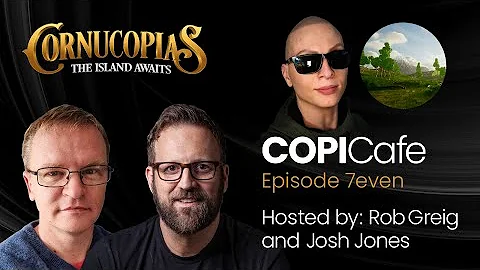 Cornucopias CopiCafe - Episode 7