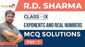 Exponents of Real Numbers MCQs 9th-Part 1| RD Sharma(Latest Edition)| Study Isle