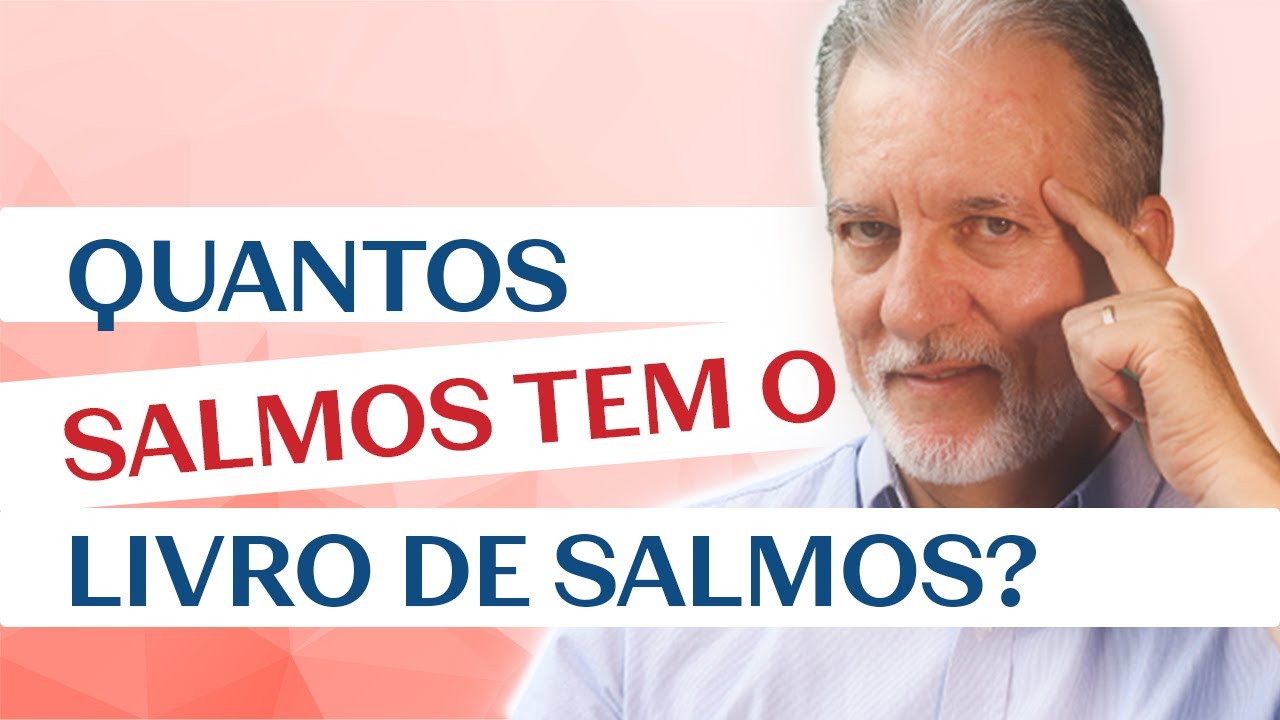Quantos Salmos tem o livro dos Salmos? [não são 150] YouTube