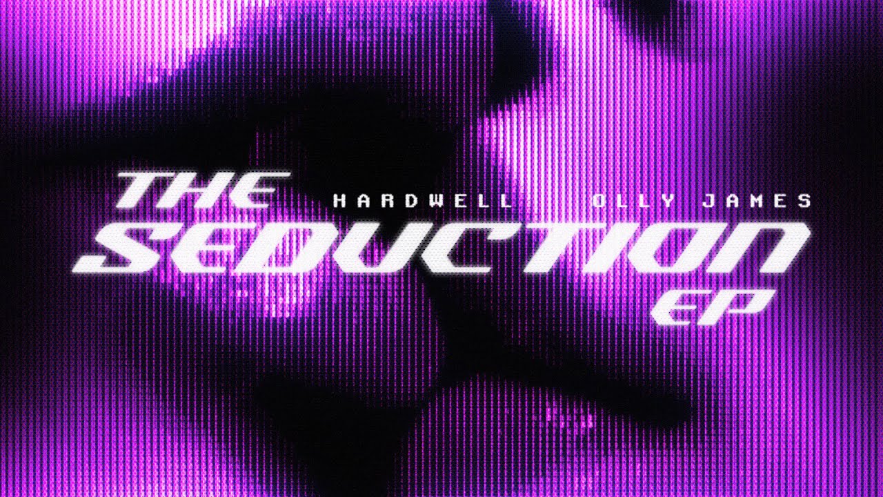 Hardwell  Olly James   Seduction Official Video