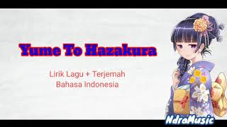 Yume To Hazakura | Lirik Lagu   Terjemah Bahasa Indonesia