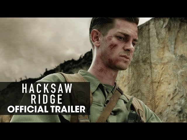 Hacksaw Ridge (2016) Official Trailer – “Believe” - Andrew Garfield class=