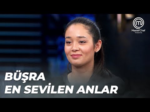 Büşra Unutulmaz Anlar | MasterChef 2022