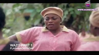 Wazo Part 1 & 2 - Flashbackfriday