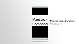 Maestro Music Composer: Adding Repeat Bar