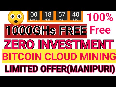 free-bitcoin-cloud-mining-site-register-now-and-get-1000ghs-free-zero-investment-(in-manipuri).