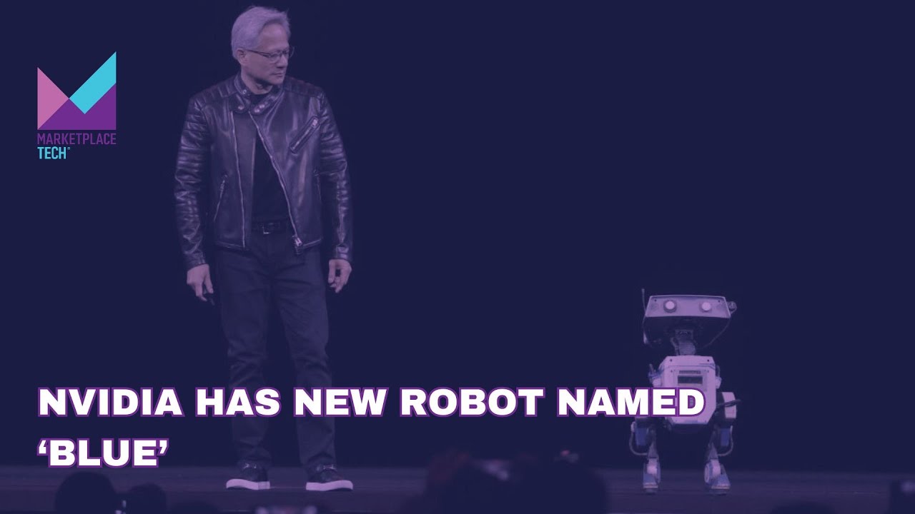 Nvidia Has New Robot Named ‘Blue’ | Bytes: Week in Review | Marketplace ...
