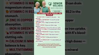 ⚠️ 10 VITAMIN PAIRS YOU SHOULDN’T TAKE TOGETHER #seniorwellness #health #healthtips #nutrition#viral