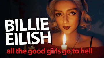 ALL THE GOOD GIRLS GO TO HELL (Halloween Sabrina Spellman Cover)