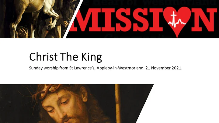 Christ the King 21st November 2021 from St Lawrenc...