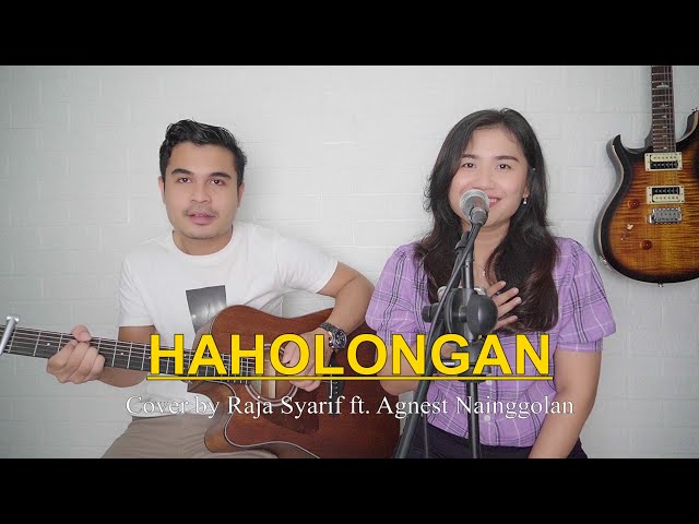 HAHOLONGAN - Jun Munthe (Cover by Raja Syarif ft. Agnest Nainggolan) class=