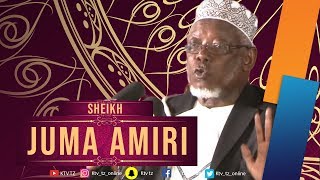 SHEIKH JUMA AMIRI | QUR-AN NA MAFUNDISHO YAKE
