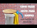 DIY - Cesto Para Roupas com Tampa de Madeira