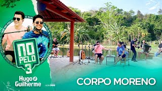 Hugo e Guilherme - Corpo Moreno I DVD No Pelo 3