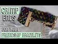 CRIMP ENDS TUTORIAL [CC] || Friendship Bracelets