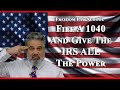 By filing a 1040 income tax form, do you give IRS the power to rob you and imprison you?