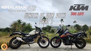 Himalayan 450 vs KTM390 Adventure | PART 1 | Which is your choice?