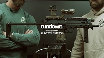 rundown. | hk mp7a1 with cole & dj