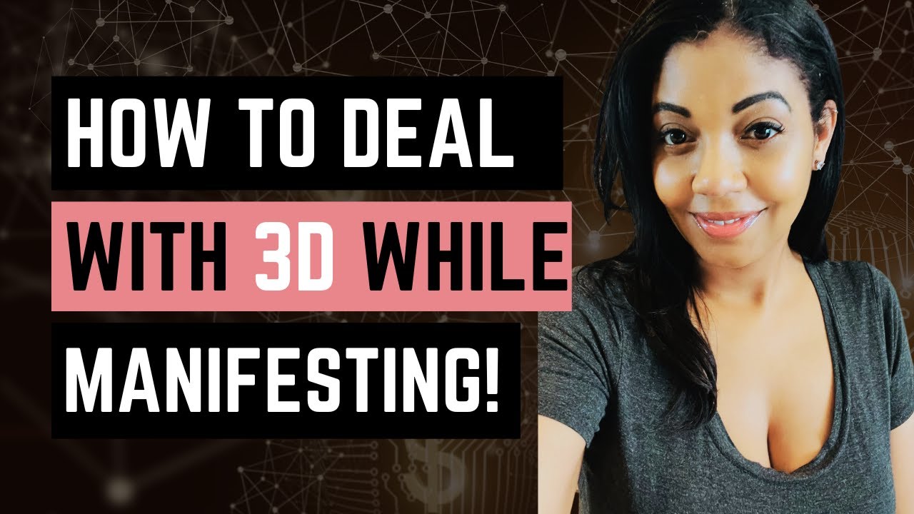 How To Deal With The 3d Reality While Manifesting Law Of Assumption Manifest Faster 