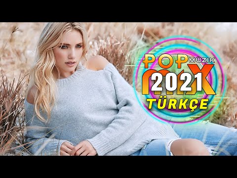 Haftanın En Güzel En Çok Dinlenen Şarkıları - Türkçe Pop Müzik Remix 2021 - Pop Şarkılar 2021