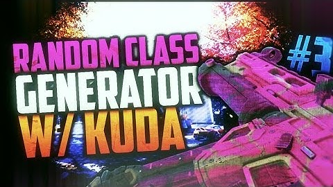 Black Ops 3 - 5 K/D GAMEPLAY! KUDA RANDOM CLASS! "RANDOM CLASS GENERATOR!" #3