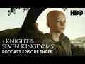 Dexter Sol Ansell on His Role as Egg | Official Game of Thrones Podcast: AKOTSK Episode 3 (HBO)