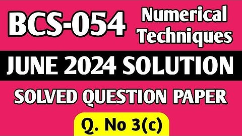 P6 - Q. 3(c) | BCS 054 June 2024 Solution | BCS 054 Solved Question Paper | Bcs54 Important Question