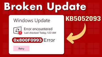 Fixed ✔️ Windows Update 0x800f0993 Failure ☑️ Fix Update KB5052093 Fails Reddit
