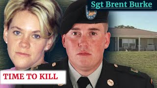 Time to Kill: The case of Sergeant Brent Burke [True Crime]