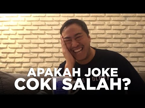 APAKAH JOKE COKI SALAH?