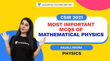Most Important MCQs of Mathematical Physics | CSIR 2021| Anjali| Physics| Uancademy Live