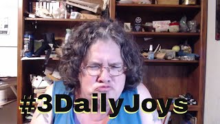 ArwenTalks: #3DailyJoys