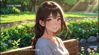 'Enjoying Springtime' Lo-Fi Spring Songs for Relaxation ❤️ relax | Easy Listening #lofi #lofimusic