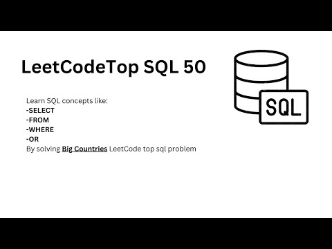 #LeetcodeSQL50 - 3 Big Countries SELECT | FROM | WHERE | OR