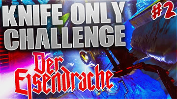 Black Ops 3 Zombies "Der Eisendrache" Knife Only Challenge! Part 2 (BO3 Zombies)
