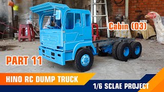 Part 11_RC Dump Truck HINO 1/6 Scale Project _ Cabin 03 by SBR RC TRUCK 16,907 views 1 month ago 9 minutes, 2 seconds