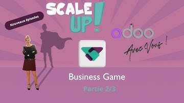 Jeu du Business Game Odoo : Scale Up  (Odoo V18) - épisode 2/3 : CRM (nouvel épisode)