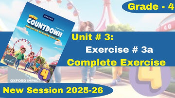 Exercise 3a | Complete Exercise | Grade 4 | Oxford New Countdown | @iqrazahra269