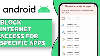 How to Block Internet Access for Specific Apps on Android (2024) screenshot 4