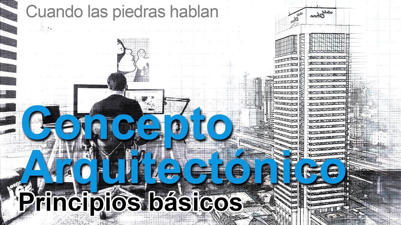 ¿Cuáles son los principios básicos del concepto arquitectónico? - YouTube